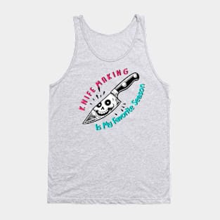 Kinfe Making - Is My Favorite Season Tank Top